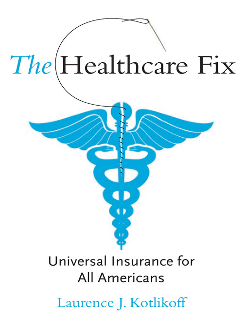 The Healthcare Fix: Universal Insurance for All Americans 책표지